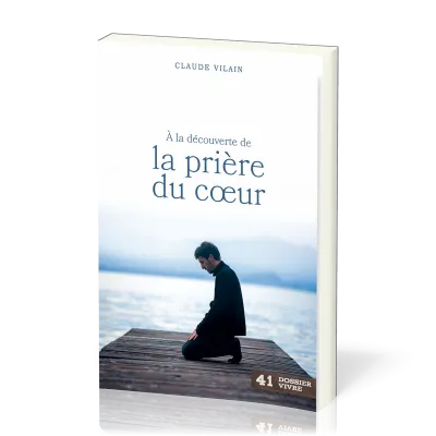 A la découverte de la prière du coeur