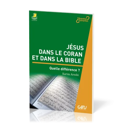 Jésus dans le Coran et dans la Bible - Quelle différence ?