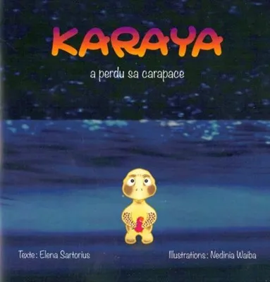 Karaya a perdu sa carapace