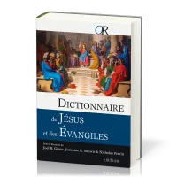 Dictionnaire de Jésus et des Evangiles