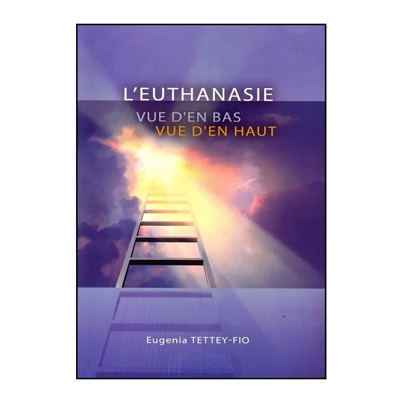 EUTHANASIE (L') VUE D'EN BAS VUE D'EN HAUT