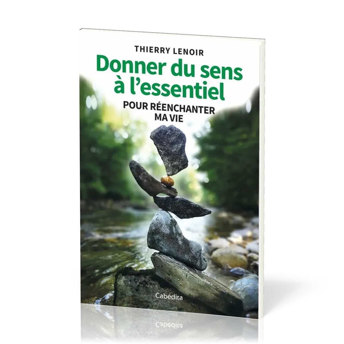 Donner du sens à l'essentiel