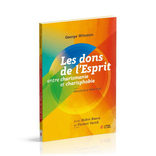 Dons de l'esprit, entre charismanie et charisphobie (Les) - Réflexion à trois voix