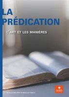 Prédication (La) - L'art et les manières