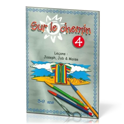 SUR LE CHEMIN 4 JOSEPH, JOB ET MOISE