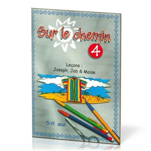 SUR LE CHEMIN 4 JOSEPH, JOB ET MOISE