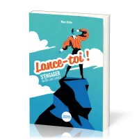 Lance-toi - S'engager un défi, une chance