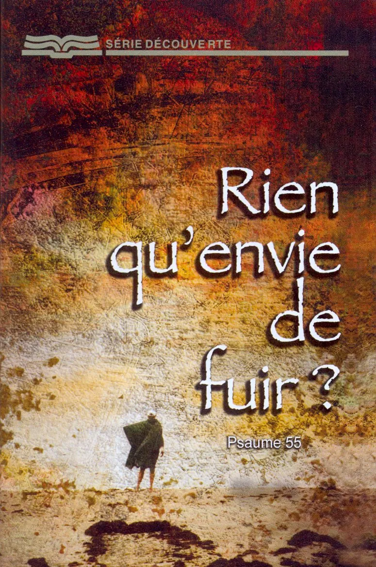 RIEN QU'ENVIE DE FUIR ?