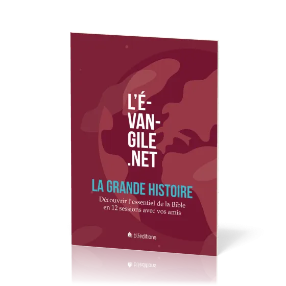 Evangile.net (L') - LA GRANDE HISTOIRE - Pour découvrir l'essentiel de la Bible avec vos amis