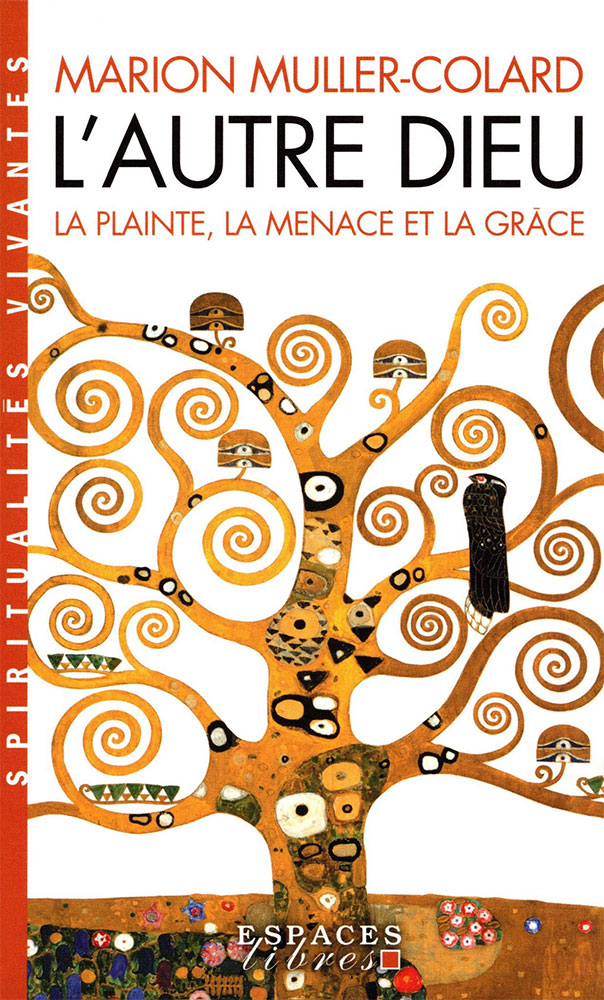 Autre Dieu (L') - La Plainte, la Menace et la Grâce, livre de Poche