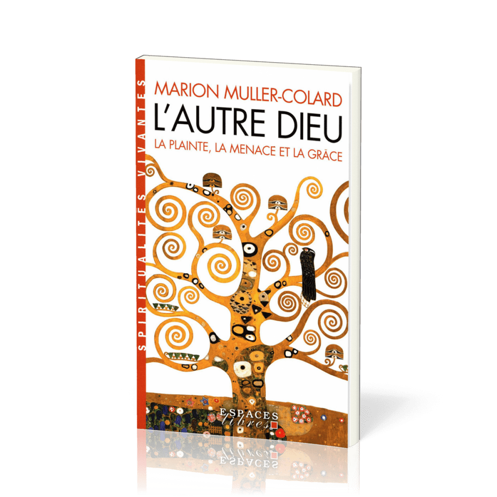 Autre Dieu (L') - La Plainte, la Menace et la Grâce, livre de Poche