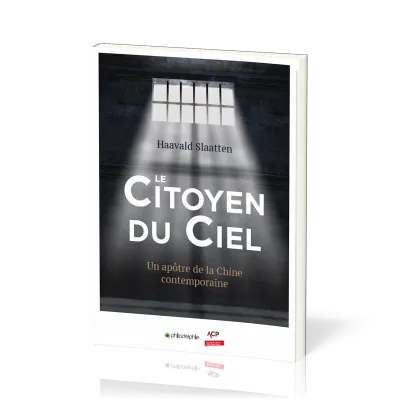 Citoyen du ciel (Le) - Un apôtre de la Chine contemporaine - Nv édition
