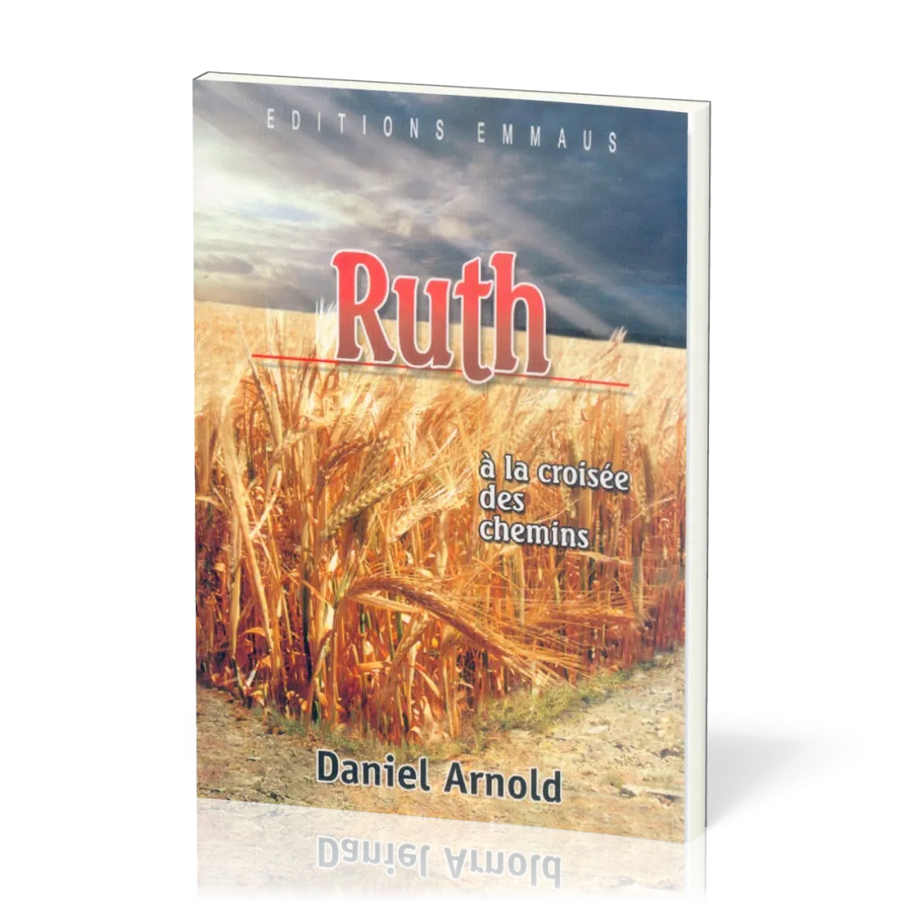 RUTH A LA CROISEE DES CHEMINS