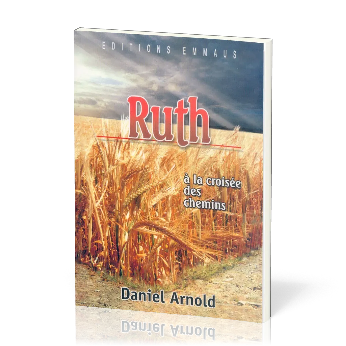 RUTH A LA CROISEE DES CHEMINS