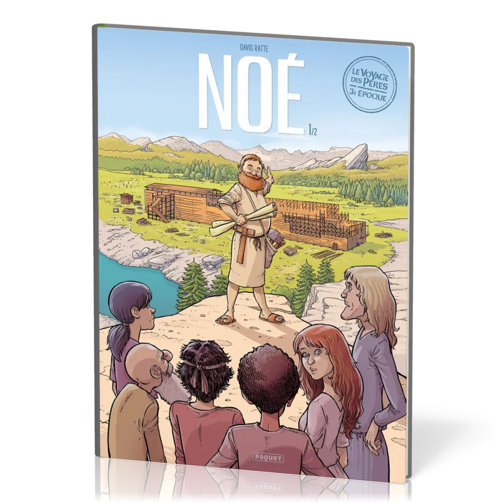 Voyage des Pères BD (Le) - Noé - Saison 3 - Volume 1