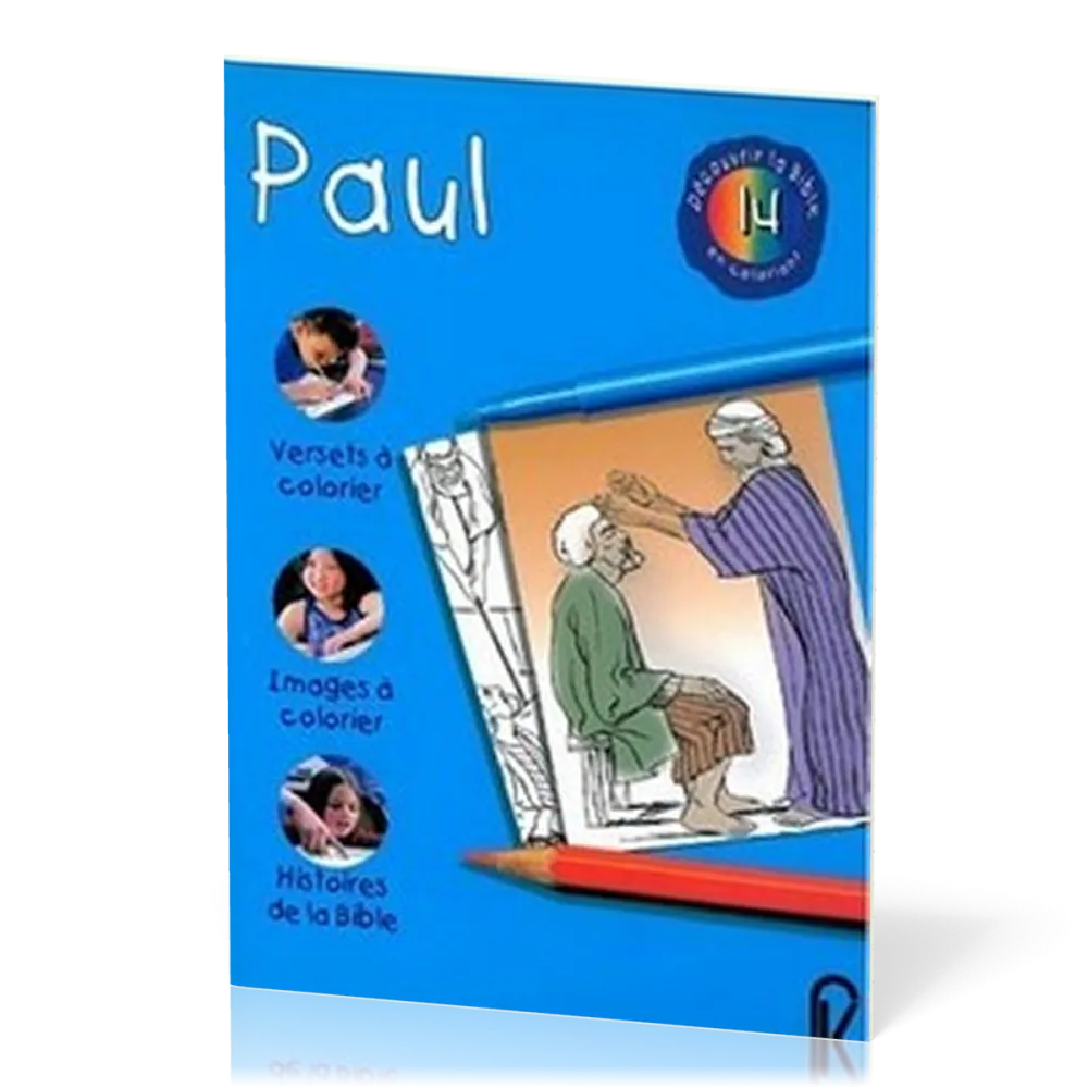 PAUL - DECOUVRIR LA BIBLE EN COLORIANT 14