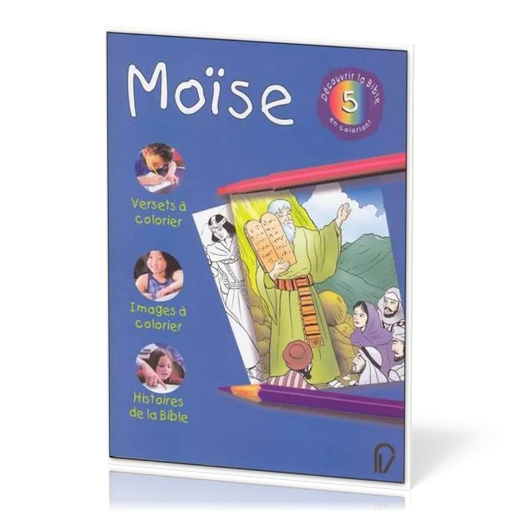 MOISE - DECOUVRIR LA BIBLE EN COLORIANT 5