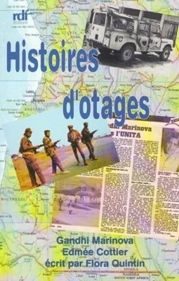 Histoires d'otages - Gandhi Marinova et Edmée Cottier