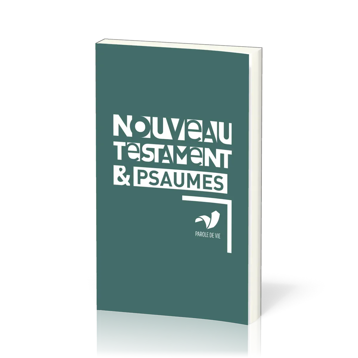 Nouveau Testament et Psaumes - Parole de vie