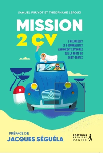 Mission 2 CV - 2 religieuses et 2 journalistes annoncent l'évangile sur la route