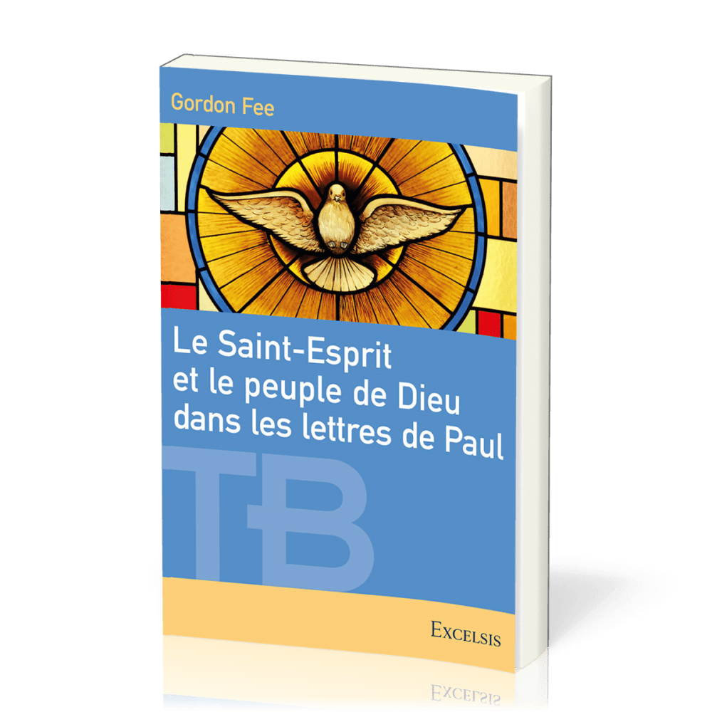 Saint-Esprit et le peuple de Dieu dans les lettres de Paul (Le)