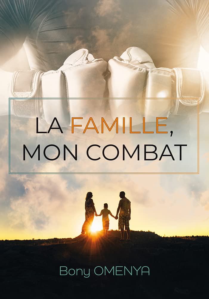 Famille, mon combat (la)