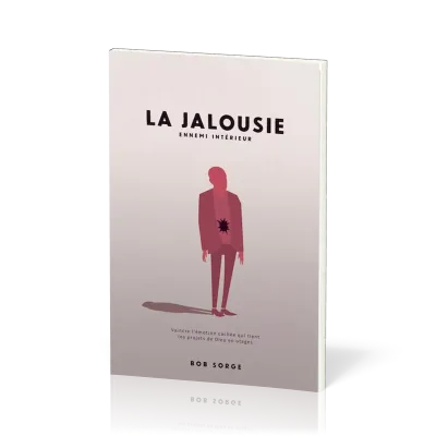 Jalousie (La) - Ennemi intérieur