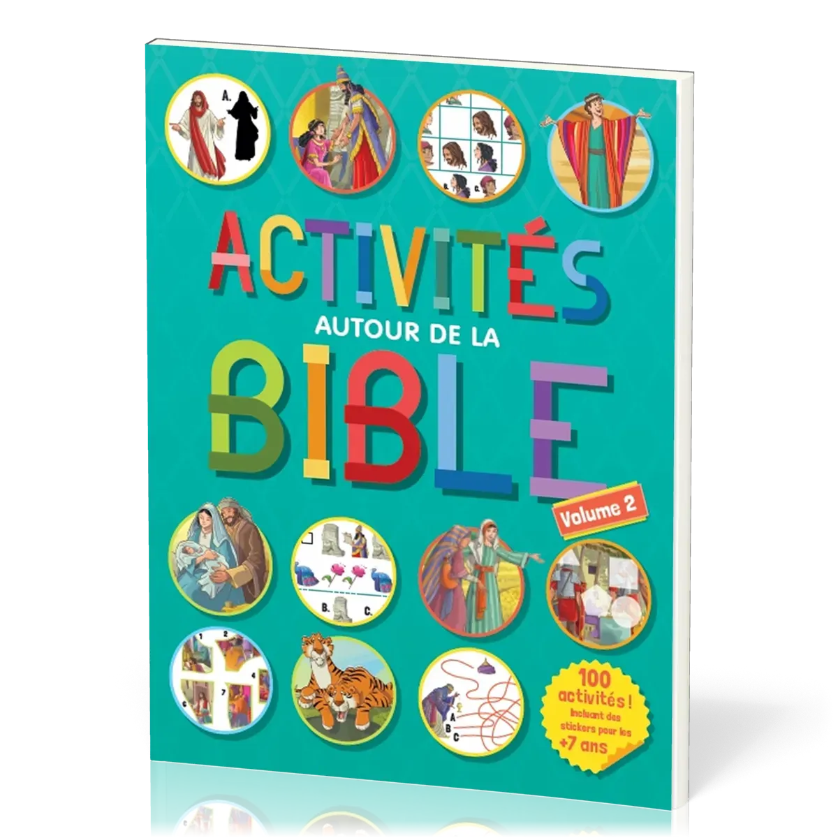Activités autour de la Bible - 100 activités, incluant des stickers pour les plus de 7 ans - Vol. 2