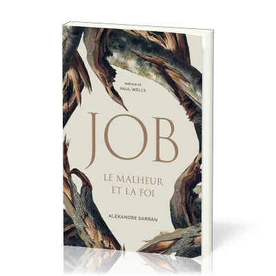 Job - Le malheur et la foi