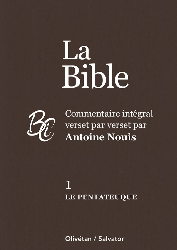 Bible (La) AT-1 - Le Pentateuque - commentaire intégral verset par verset