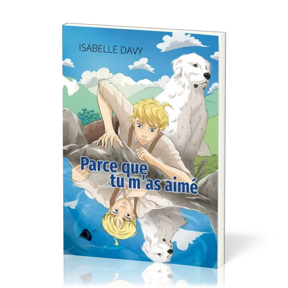 Parce que tu m'as aimé