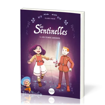 Sentinelles (Les) - Tome 1 : Les temps anciens BD