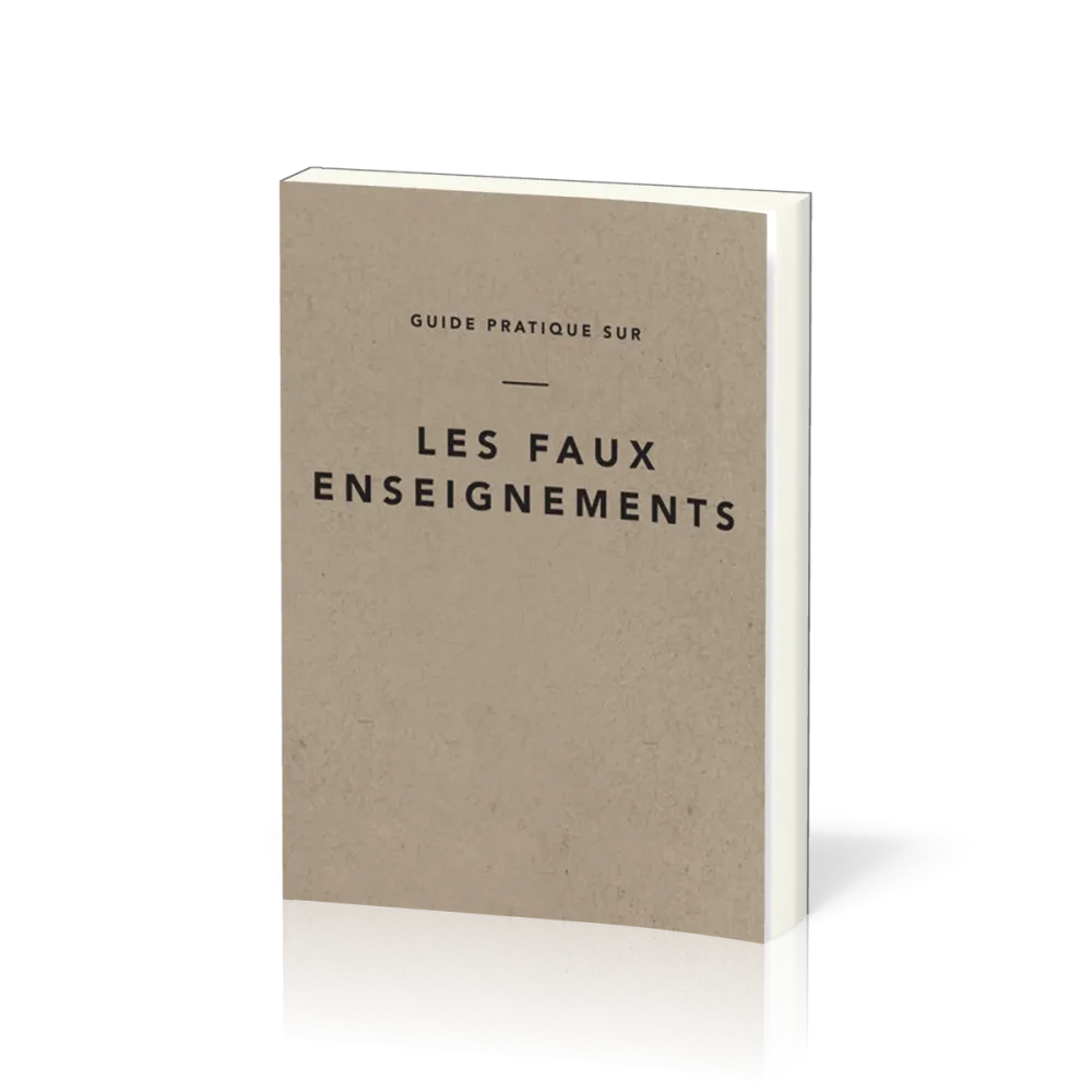 Guide pratique sur les faux enseignements