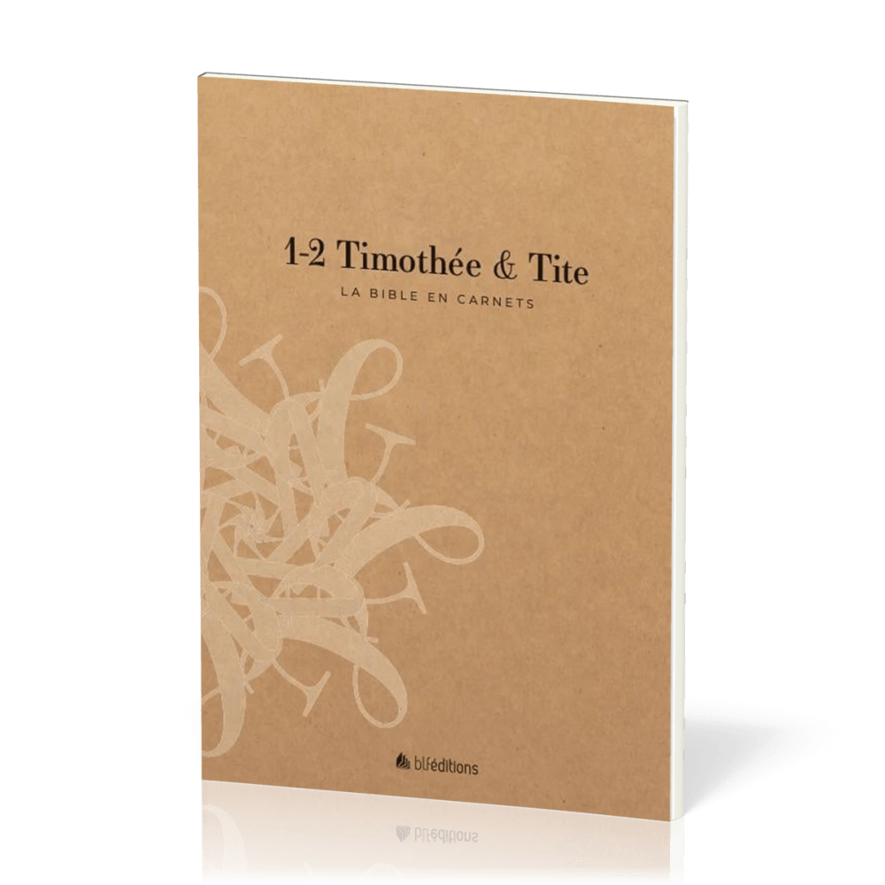 1-2 Timothée & Tite - La Bible en carnets