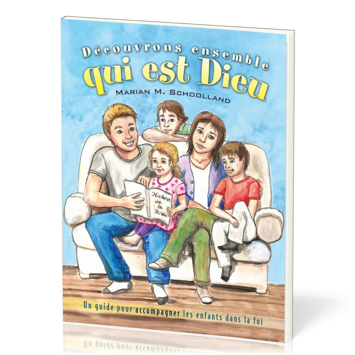 DECOUVRONS ENSEMBLE QUI EST DIEU