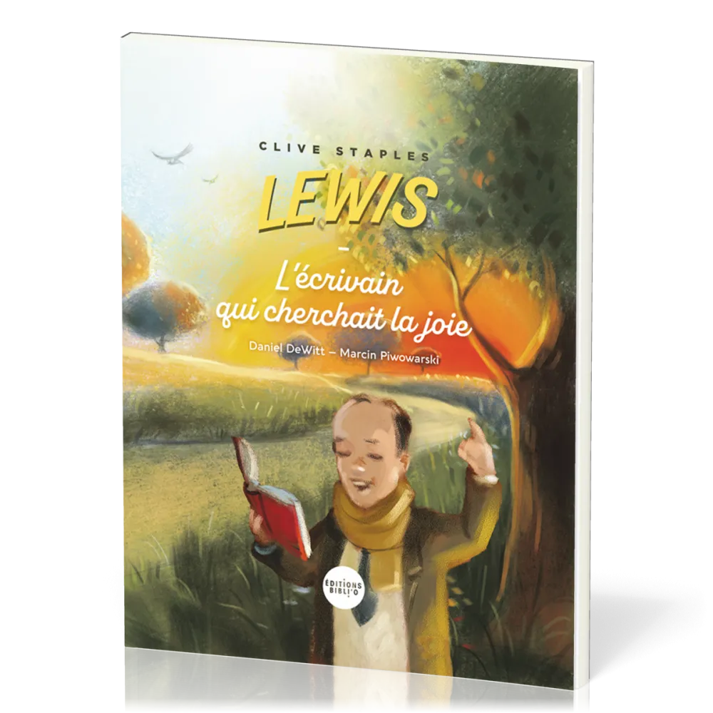 Clive Staples Lewis - L'écrivain qui cherchait la joie