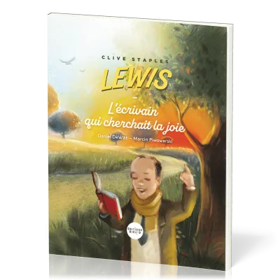 Clive Staples Lewis - L'écrivain qui cherchait la joie