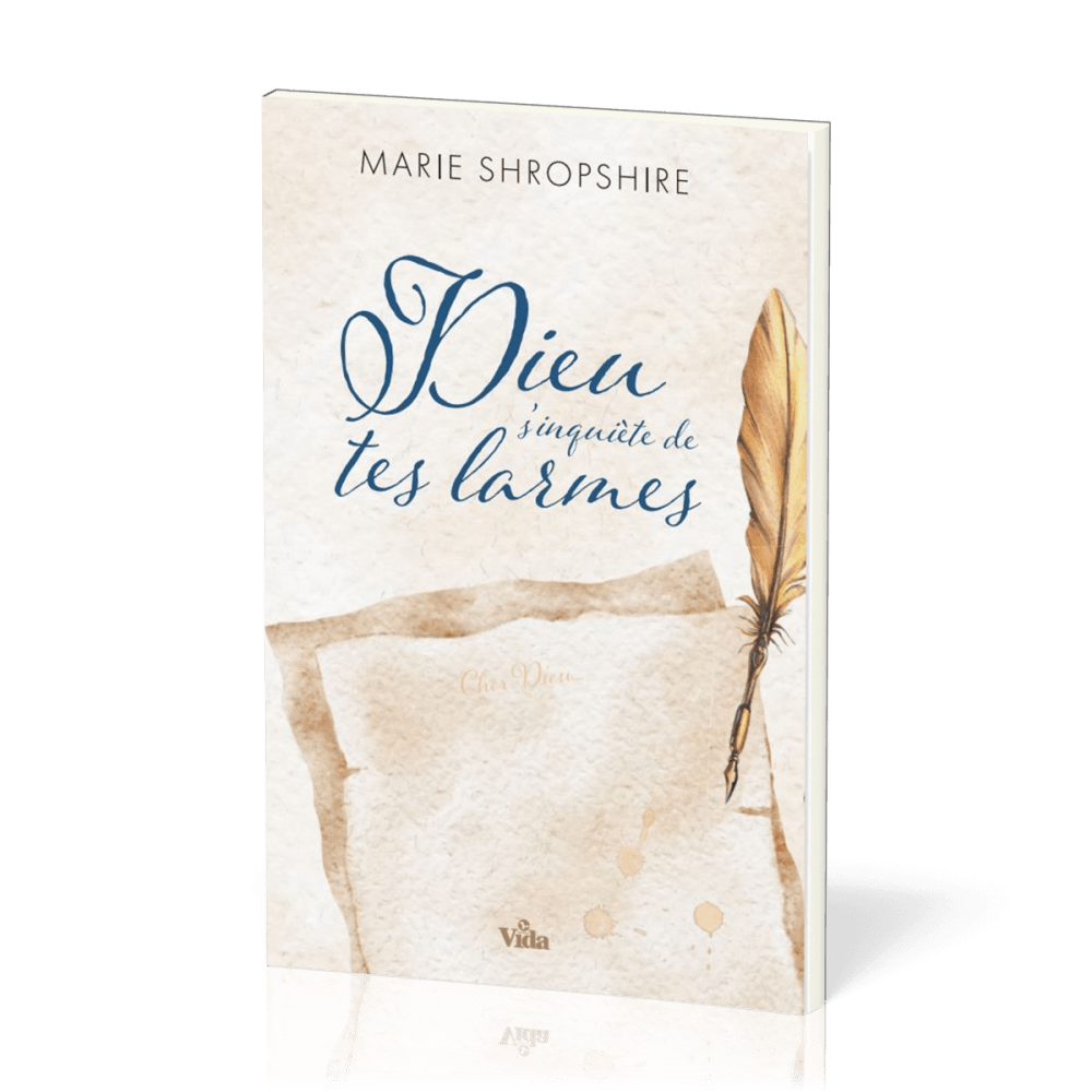 Dieu s'inquiète de tes larmes - réédition
