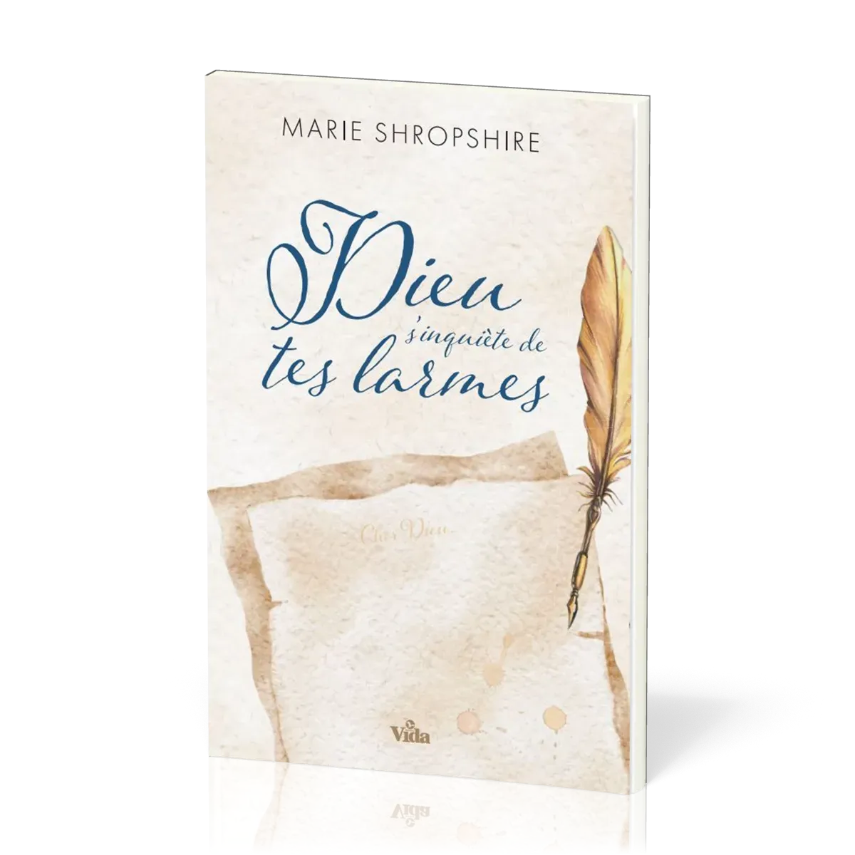 Dieu s'inquiète de tes larmes - réédition