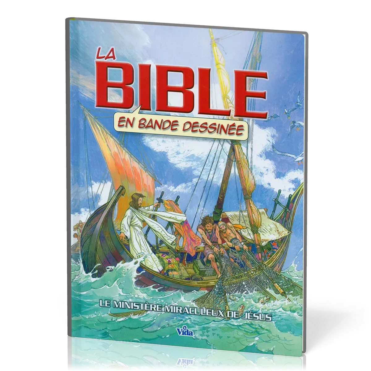 Bible en bande dessinée (La) - Vol. 2 - Le ministère miraculeux de Jésus