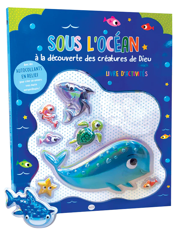 Sous l'océan - A la découverte des créatures de Dieu - Livre d'activités