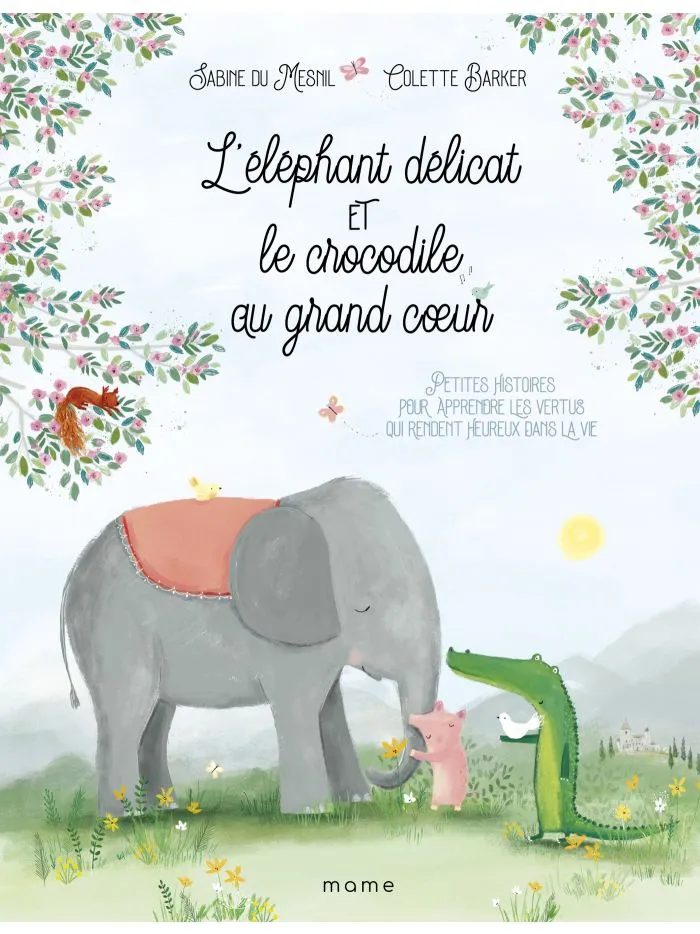 Eléphant délicat et le crocodile au grand coeur (L')