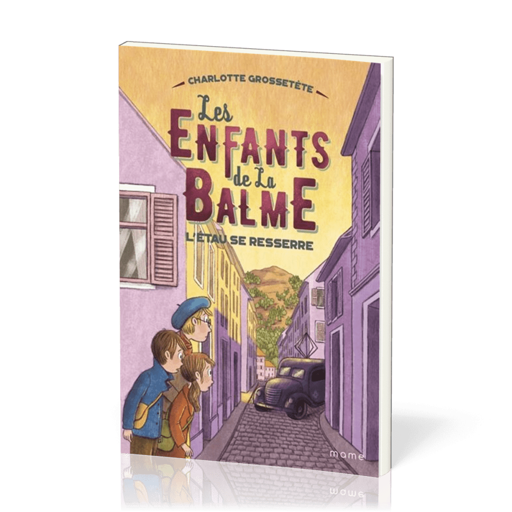 Enfants de la Balme (Les) - L'étau se resserre - Tome 3