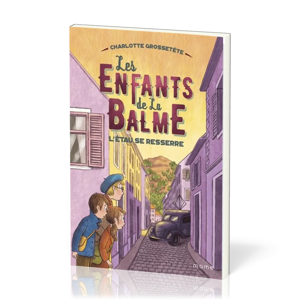 Enfants de la Balme (Les) - L'étau se resserre - Tome 3