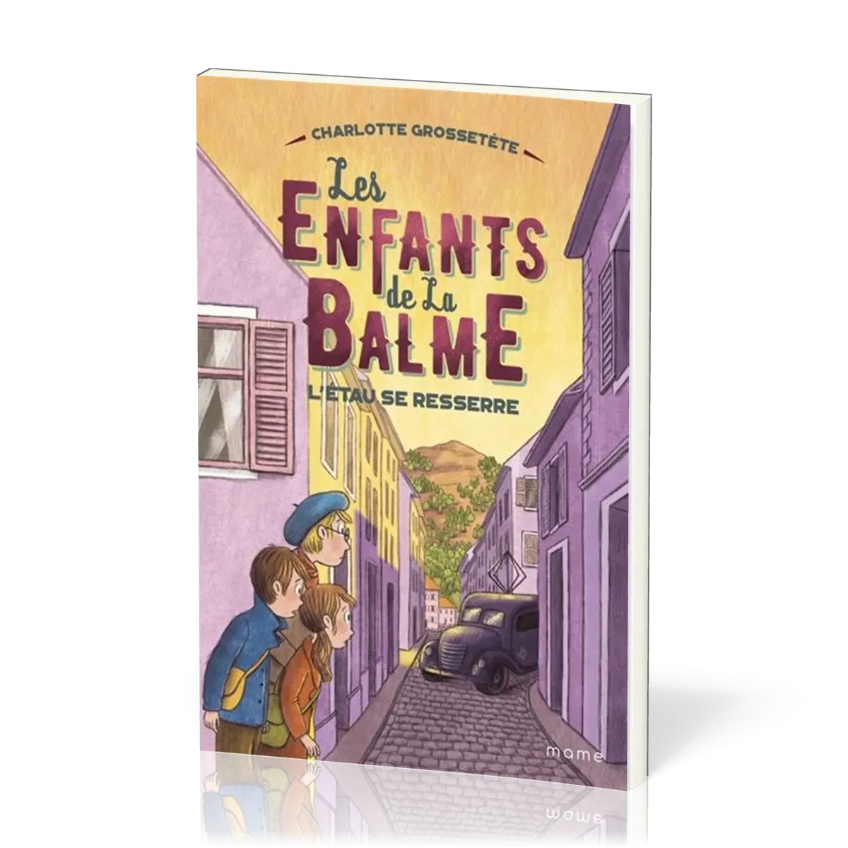 Enfants de la Balme (Les) - L'étau se resserre - Tome 3