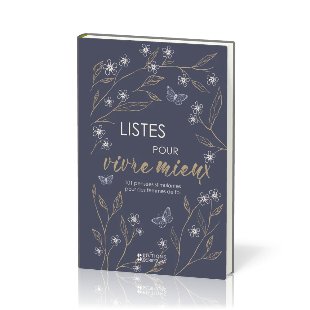 Listes pour vivre mieux : pensées stimulantes pour des femmes de foi