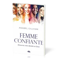 Femme confiante (La) - Découvrez votre identité en Christ - Réédition