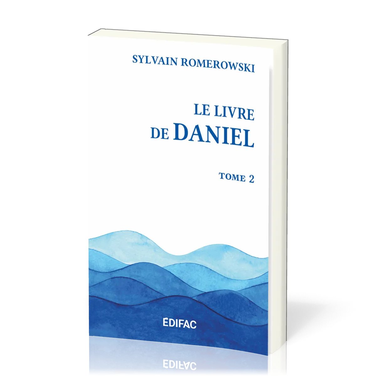 Livre de Daniel (Le), tome 2
