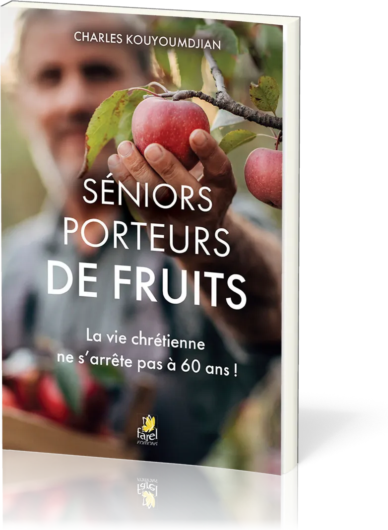 Séniors porteurs de fruits - La vie chrétienne ne s'arrête pas à 60 ans !