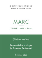 Marc - Vol.1 - Marc 1.1 à 4.34 - Parle-moi maintenant, commentaire pratique du Nouveau Testament